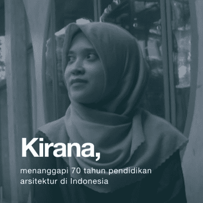 episode Kirana Ardya Garini - Tentang 70 tahun Pendidikan Arsitektur Indonesia artwork
