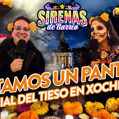 episode Lo que vimos en el panteón NO tiene explicación 😱🕯️ - Sirenas de Barrio en Xochimilco artwork