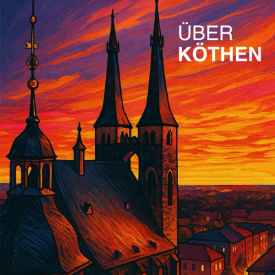 Coverbild der Sendung ÜBER KÖTHEN