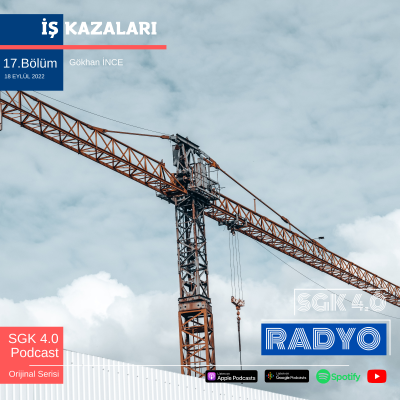 episode İŞ KAZALARI PROGRAMI 17. BÖLÜM | GÖKHAN İNCE-İŞ VE SOSYAL GÜVENLİK UZMANI artwork