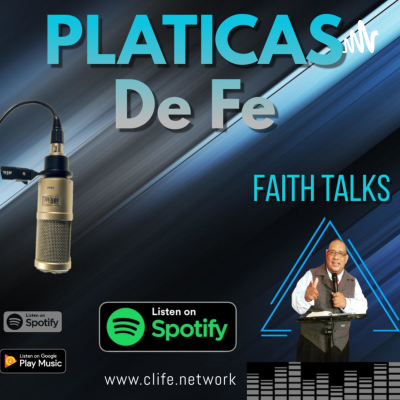 Platicas de Fe/ Faith Talks