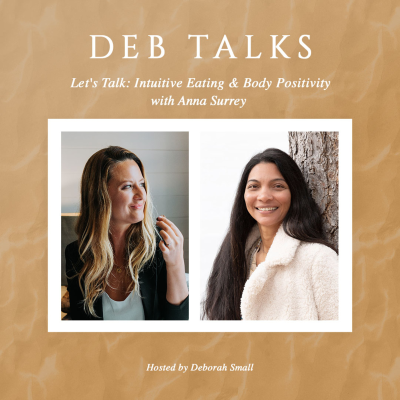 episode Let's Talk: Intuitive Eating & Body Positivity with Anna Surrey artwork