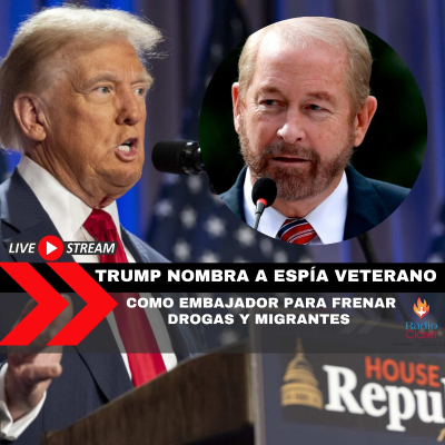 episode Trump Nombra a Espía Veterano de la CIA como Embajador para Frenar Drogas y Migrantes artwork
