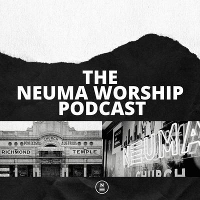 episode Welcome to Neuma Worship artwork