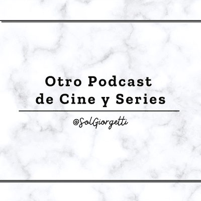 Otro Podcast de Cine y Series