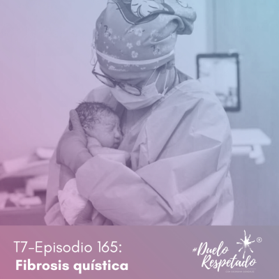 episode T7 Ep165 Fibrosis quística artwork