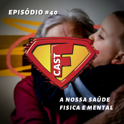 episode Nossa saude Fisica e Mental artwork