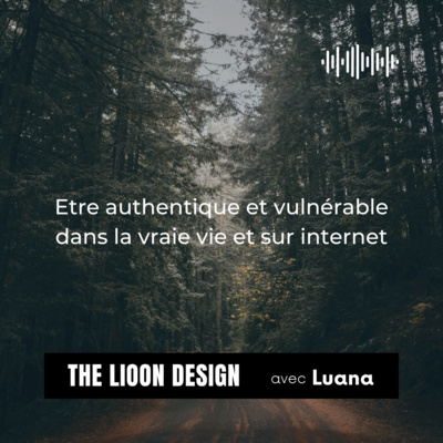 episode #2 Etre Authentique et Vulnérable dans la vraie vie et sur internet artwork