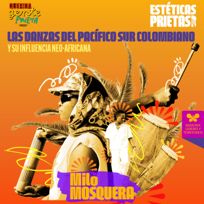 episode EP.06 Las danzas del Pacífico sur colombiano y su influencia neo-africana artwork