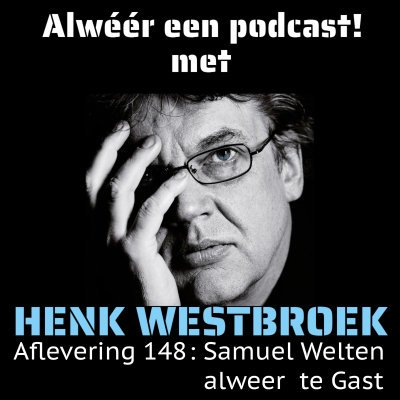 episode Aflevering 148: Samuel Welten Alweer te Gast artwork