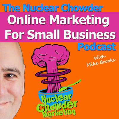 Nuclear Chowder Show Podcast | nuclearchowdermarketing.com