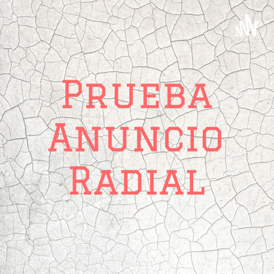 Prueba Anuncio Radial