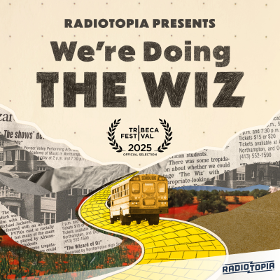 episode Radiotopia Presents: We're Doing the Wiz artwork