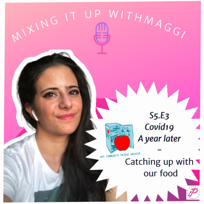 episode MixingitupwithMaggi: Catching up with our food - Elena artwork