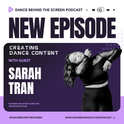episode Episode 140 | Creating Dance Content: Sarah Tran, TranScend Motion artwork
