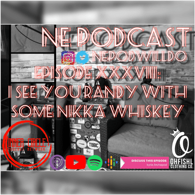 episode Episode XXXVIII: I See You Randy With Some Nikka Whiskey artwork