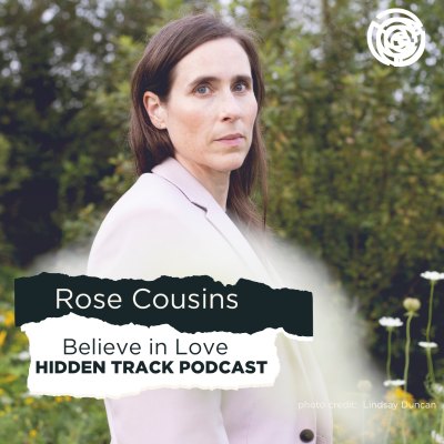 episode Rose Cousins | Believe in Love artwork