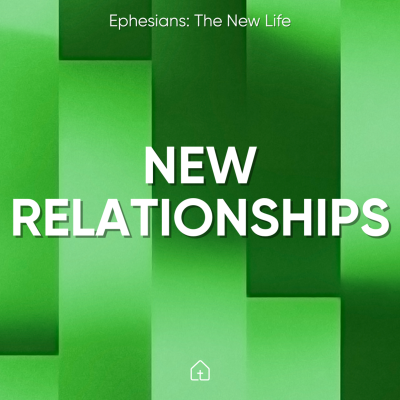 episode Ephesians: The New Life — Part 9: New Relationships | Benny Ferguson | 11/30/25 artwork