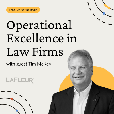 episode Episode 39 - Tim McKey on Operational Excellence in Law Firms artwork
