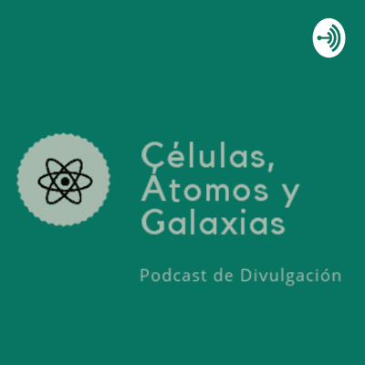 episode Células, Átomos y Galaxias (Trailer) artwork