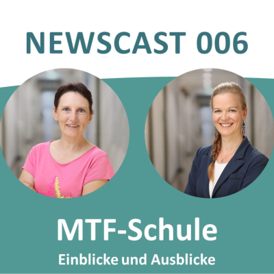 episode Newscast 006: Die MTF Schule - Einblicke & Ausblicke artwork