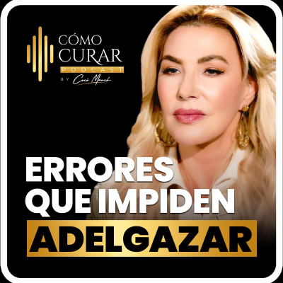 episode Errores Que Impiden Adelgazar Después De Los 40. artwork