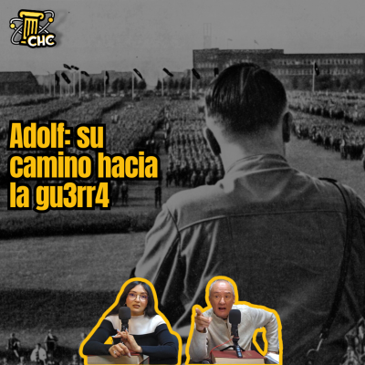 episode Ep. 213: Adolf: su camino hacia la guerra. artwork