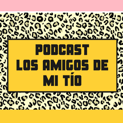 episode Los amigos de mi tío/ Juana Felina artwork