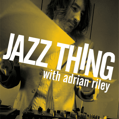 episode JAZZ THING PODCAST 005 : Anthropology artwork