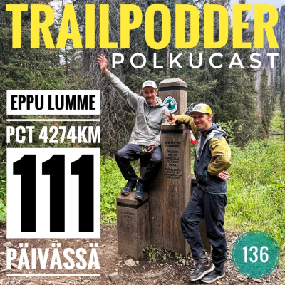 episode Trailpodder polkucast 136 - Eppu Lumme: PCT 4274km 111 päivässä artwork