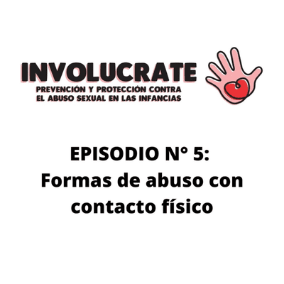 episode Episodio n° 5: Formas de abuso sexual con contacto físico artwork