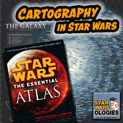 episode 73: Cartography in Star Wars artwork
