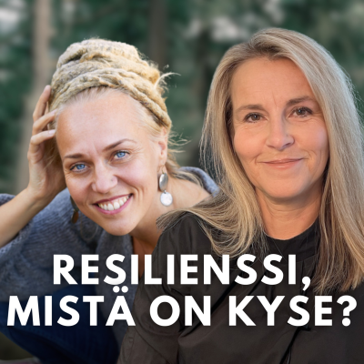 episode Resilienssi, mielen pelastusrengas | Terapiassa-podcast artwork