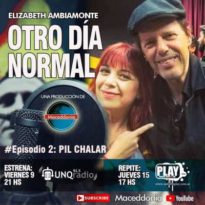 episode Otro Día Normal #2: Pil Chalar artwork