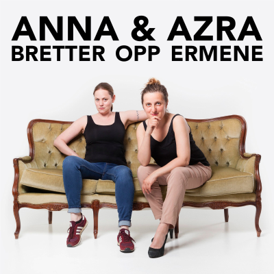 Anna & Azra bretter opp ermene