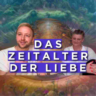 episode Das Zeitalter der Liebe (#43 Podcast Liebe und Freiheit) artwork