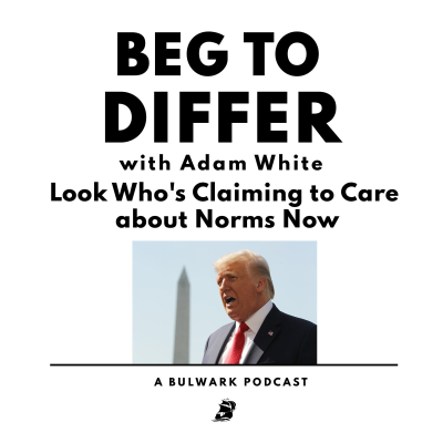 episode Look Who's Claiming to Care about Norms Now artwork