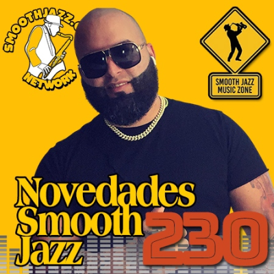 episode Novedades Smooth Jazz 230 | Carlos Camilo, Blake aaron, Lemek, Paula Atherton, Les Sabler, Mike Murray... & more artwork