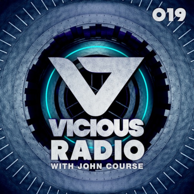 episode Vicious Radio #019 - Hosted By John Course artwork