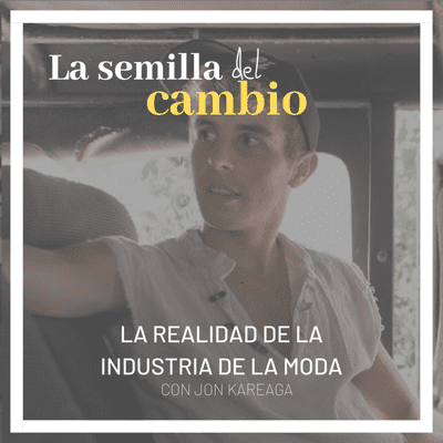 episode Ep 6. La realidad de la industria de la moda. Con Jon Kareaga artwork