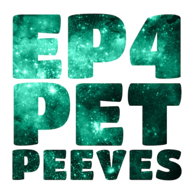 episode EP 4: Pet Peeves artwork