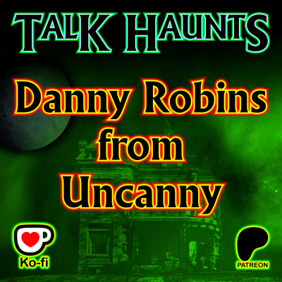 episode Talk Haunts - Danny Robins (FULL VERSION) artwork