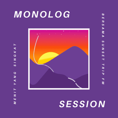 episode MonologSession: Untukmu Yang Berada Di Persimpangan Jalan artwork