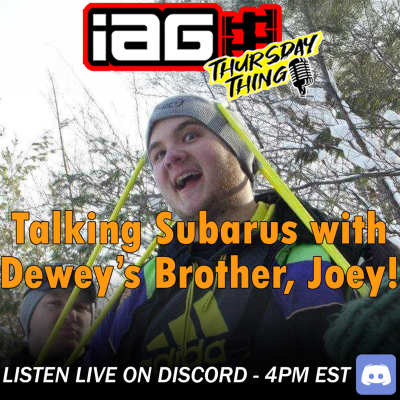 episode IAG Thursday Thing EP.58: Thanksgiving with Dewey's Brother Joey and the problem with new cars. artwork