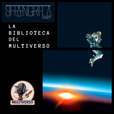 episode La Biblioteca del Multiverso: Shangri-la artwork