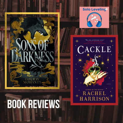 episode Book reviews: Cackle by Rachel Harrison / Sons of Darkness by Gourav Mohanty artwork
