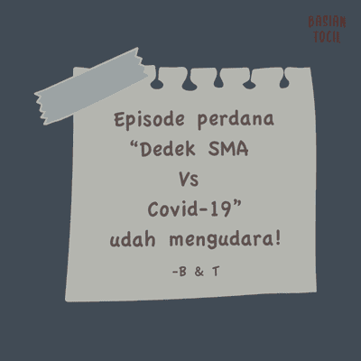 episode #Ep1 Dedek SMA Vs COVID-19 artwork