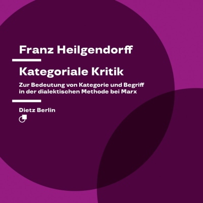 episode Franz Heilgendorf - Was ist "kategoriale Kritik" bei Marx? artwork