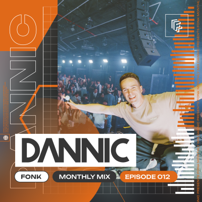 episode Dannic presents Fonk Monthly Mix - Episode 012 artwork