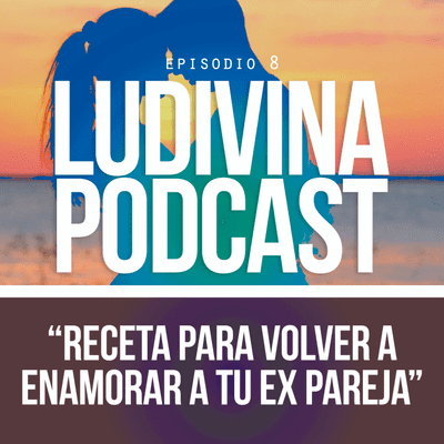 episode Receta para volver a ENAMORAR a tu ex artwork